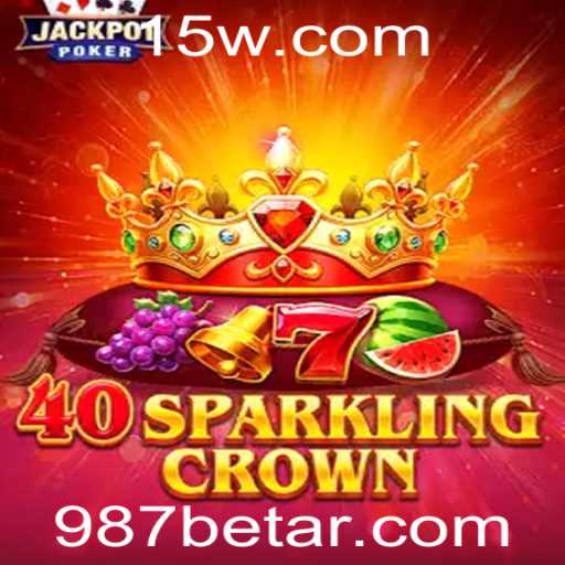 Descubra o Mundo Fascinante do Jogo 40SparklingCrown na Plataforma 987bet